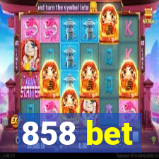 858 bet