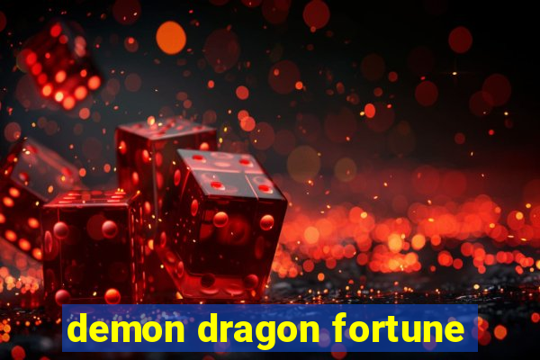 demon dragon fortune