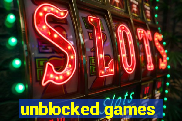 unblocked games