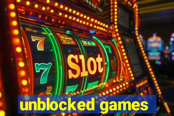 unblocked games