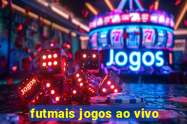 futmais jogos ao vivo
