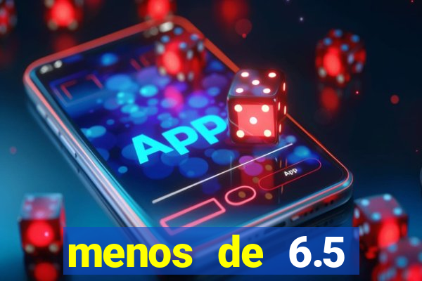 menos de 6.5 escanteios o que significa