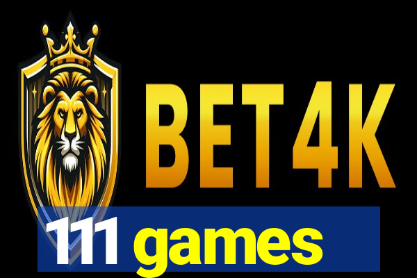 111 games