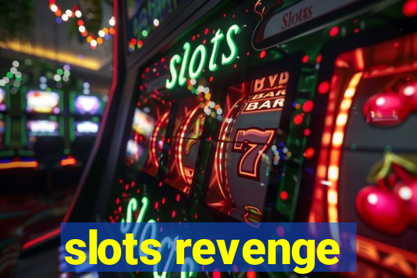 slots revenge
