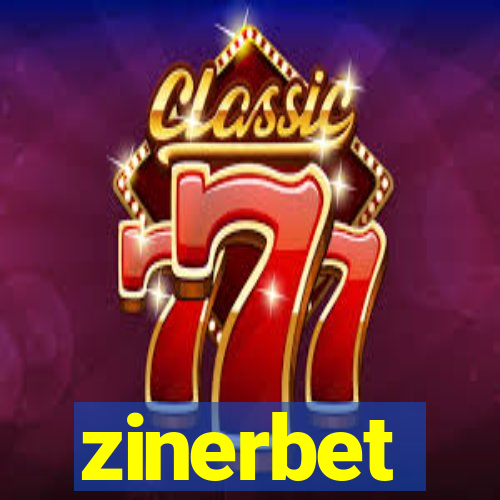 zinerbet