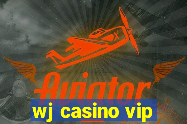 wj casino vip