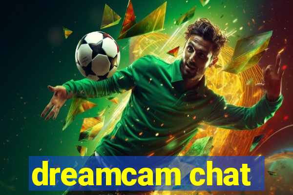 dreamcam chat
