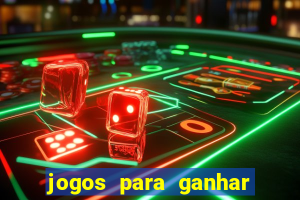 jogos para ganhar dinheiro sem deposito