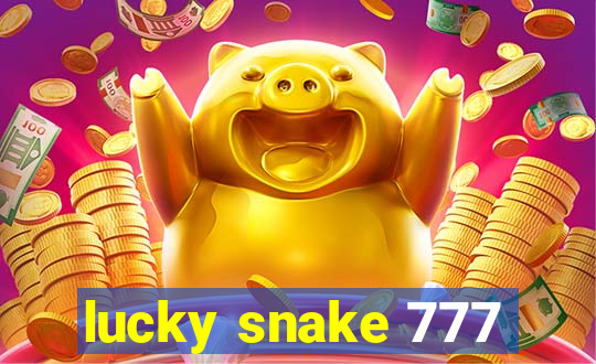 lucky snake 777