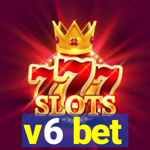 v6 bet