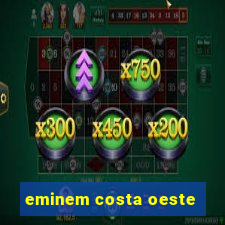 eminem costa oeste