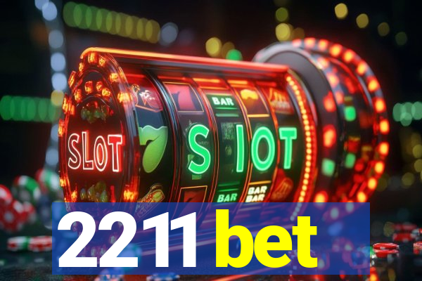 2211 bet