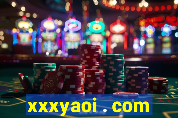xxxyaoi . com