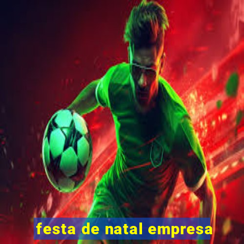 festa de natal empresa