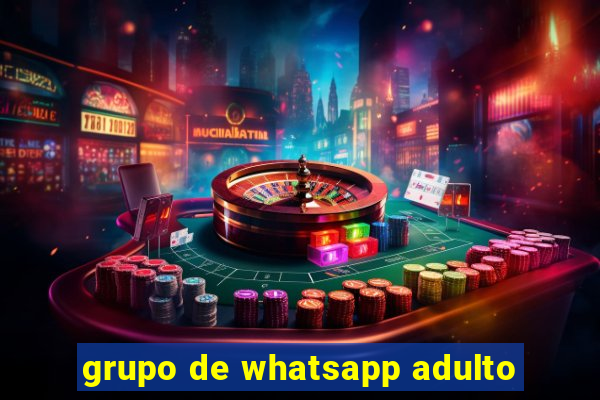 grupo de whatsapp adulto