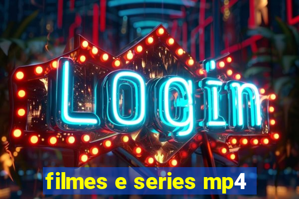 filmes e series mp4