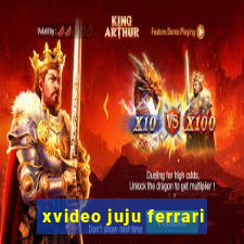 xvideo juju ferrari
