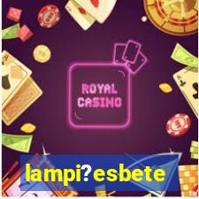 lampi?esbete