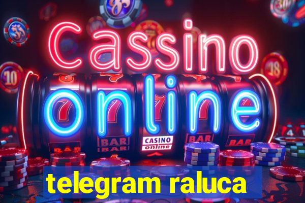 telegram raluca