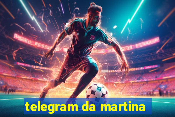 telegram da martina