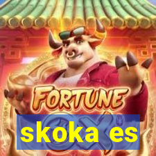 skoka es