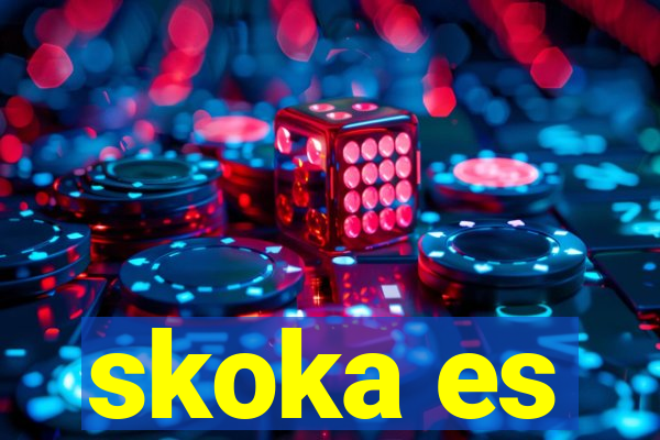 skoka es
