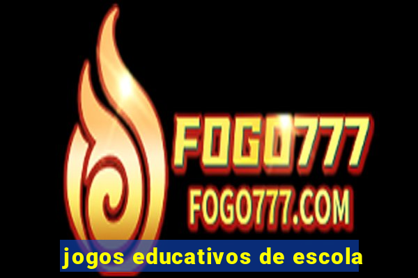 jogos educativos de escola