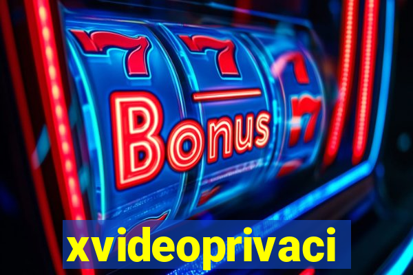 xvideoprivaci
